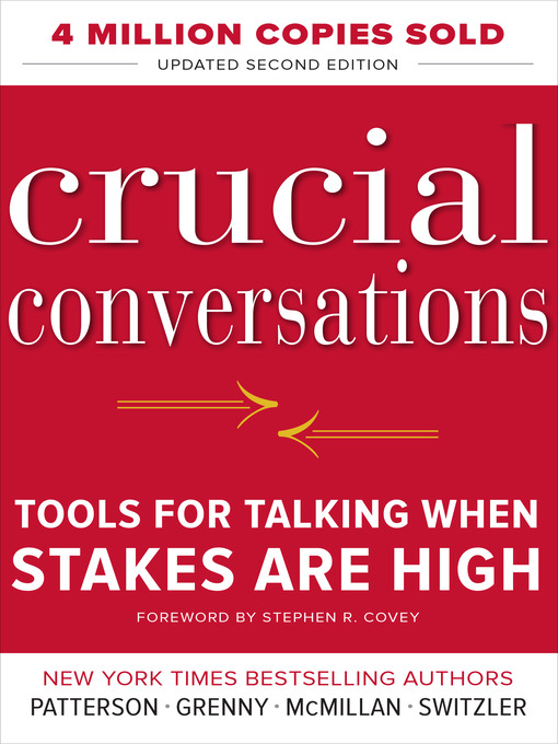 Title details for Crucial Conversations Tools for Talking When Stakes Are High by Kerry Patterson - Available